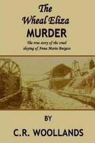 Wheal Eliza Murder, the