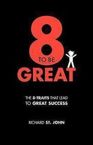 Eight to Be Great