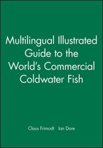 Multilingual Illustrated Guide to the World′s Commercial Coldwater Fish