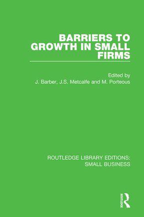 Routledge Library Editions: Small Business - Barriers to Gro ... - cover
