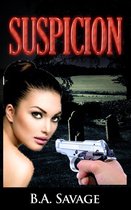 Suspicion- (A Private Detective Mystery Series of crime mystery novels Book 6)