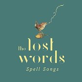 The Lost Words: Spell Songs (Deluxe Edition)