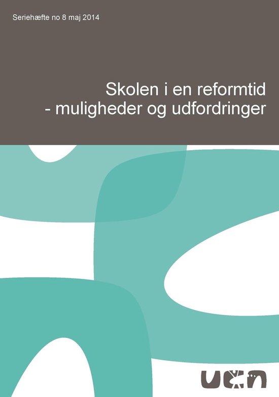 Skolen i en reformtid - muligheder og udfordringer - cover