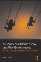 History Of Children'S Play And Play Environments