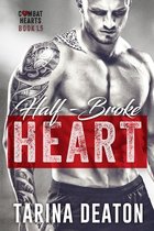 Combat Hearts- Half-Broke Heart