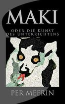 Maki Oder Die Kunst Des Unterrichtens