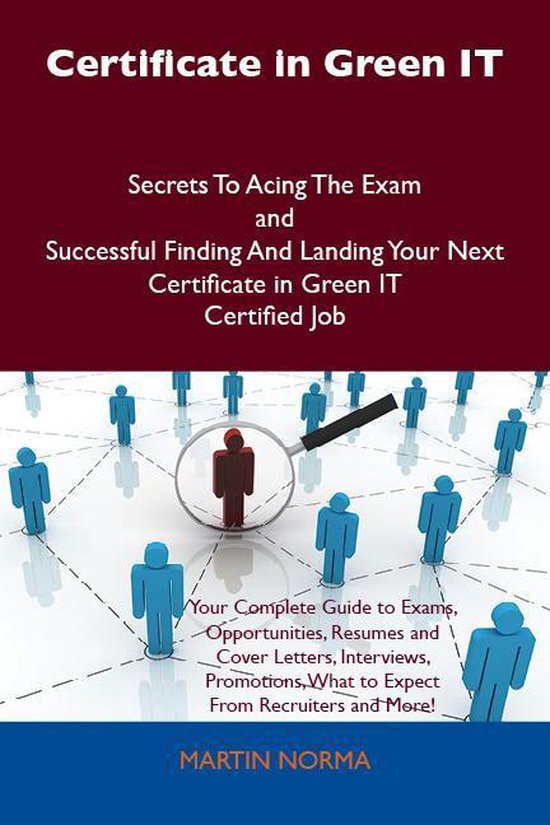 Certificate in Green IT Secrets To Acing The Exam and Succes ... - cover