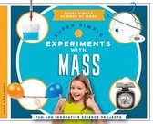 Super Simple Experiments with Mass