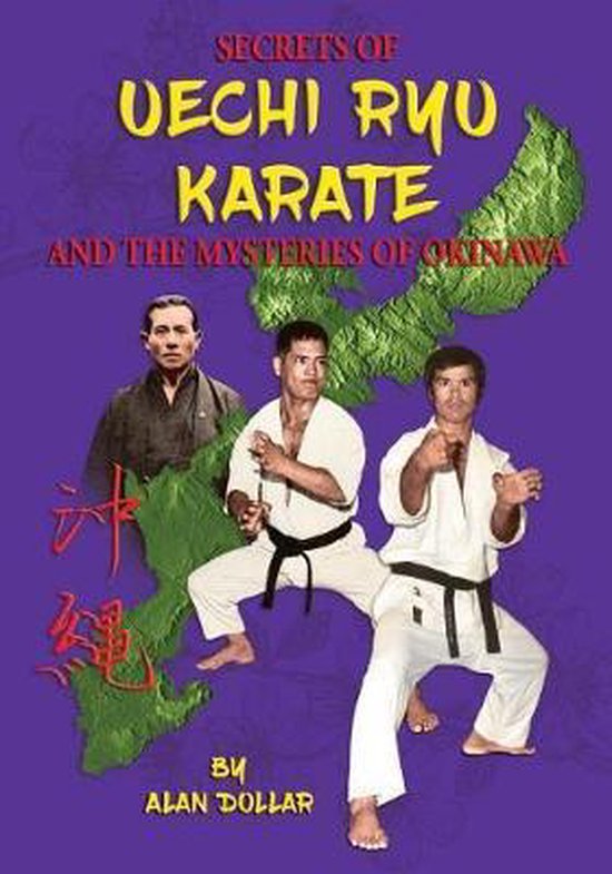 Secrets Of Uechi Ryu Karate And The Mysteries Of Okinawa - cover