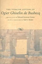 The Turkish Letters of Ogier Ghiselin de Busbecq