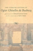 The Turkish Letters Of Ogier Ghiselin De Busbecq