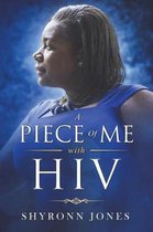 A Piece Of Me with HIV