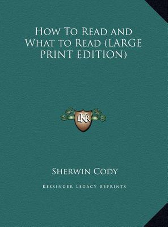 How to Read and What to Read, Sherwin Cody 9781169874374 Boeken