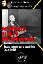 Faits & Documents - Mémoire sur le paupérisme Suivi de : Second mémoire sur le paupérisme (texte inédit) [édition intégrale revue et mise à jour]