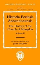 Oxford Medieval Texts- Historia Ecclesie Abbendonensis