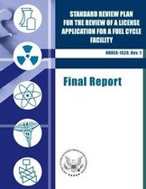 Standard Review Plan for the Review of a License Application for a Fuel Cycle Facility