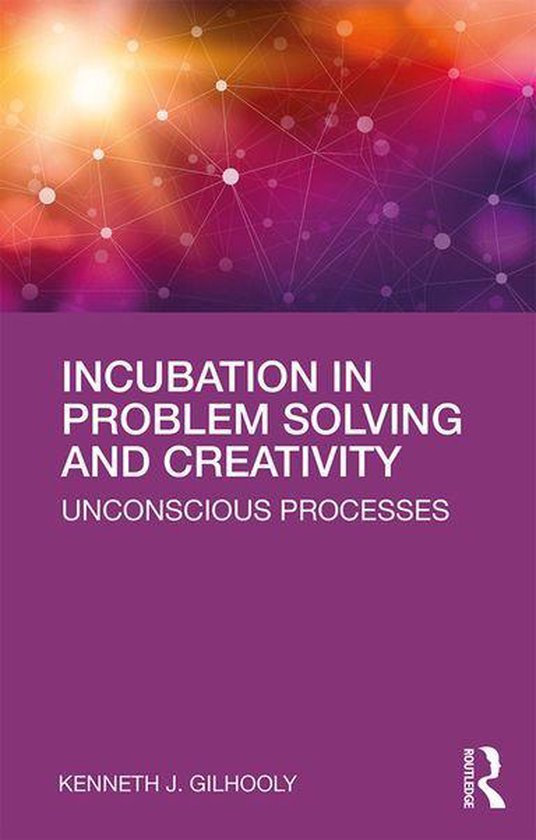 Incubation in Problem Solving and Creativity - cover