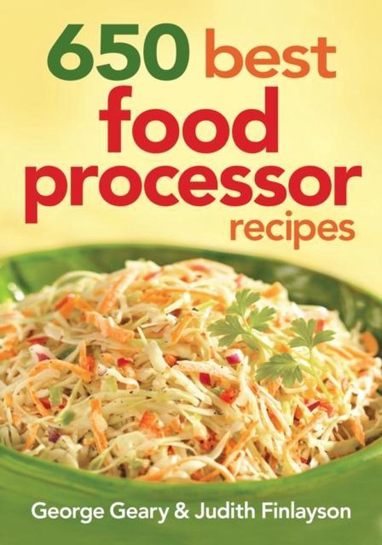 650 Best Food Processor Recipes 9780778802501 Geary Boeken