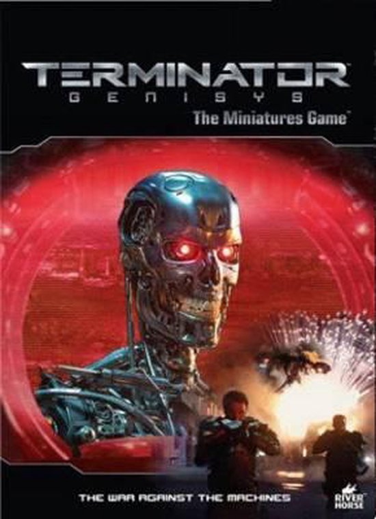 Terminator Genisys - the Miniatures Game