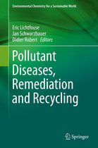 Environmental Chemistry for a Sustainable World 4 - Pollutant Diseases, Remediation and Recycling