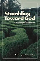 Stumbling toward God