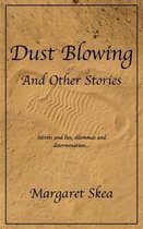 Dust Blowing and Other Stories