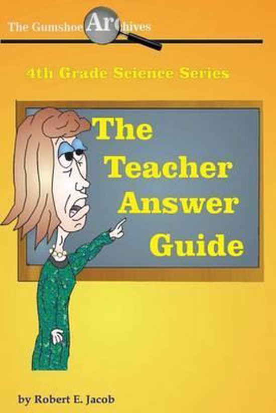Gsa - 4th Grade-The Gumshoe Archives - 4th Grade science ser ... - cover