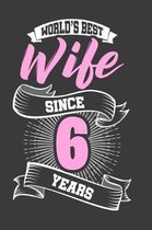 World Best Wife Since 6 Years