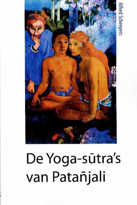 Cover van het boek 'De Yoga-sutra's van Patanjali' van  Patanjali en Alfred Scheepers