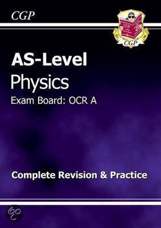 ASLevel Physics OCR A Complete Revision & Practice 9781847621313