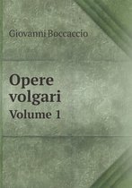 Opere Volgari Volume 1