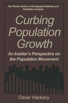 The Springer Series on Demographic Methods and Population Analysis - Curbing Population Growth