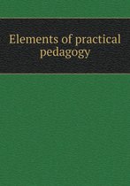 Elements of practical pedagogy