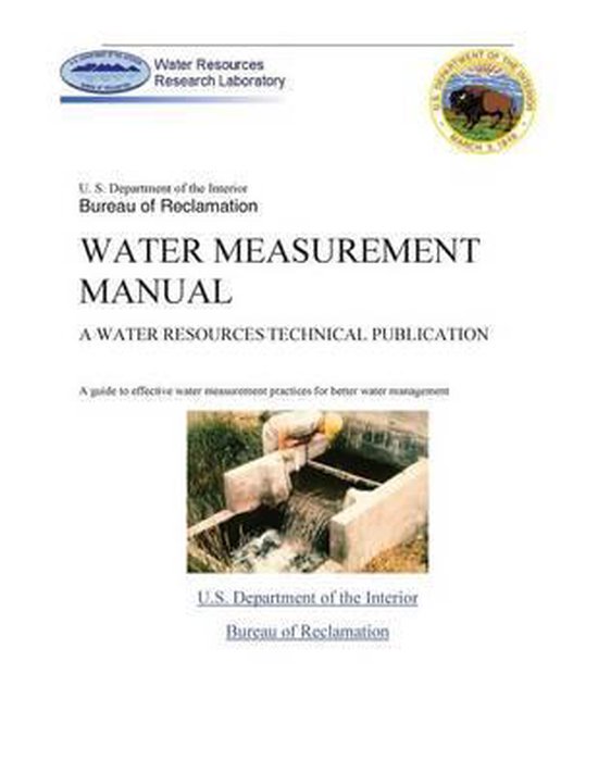 Water Measurement Manual 3rd Edition, Revised Reprint 9781539692102