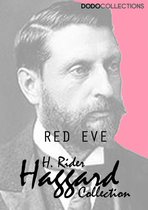 H. Rider Haggard Collection - Red Eve