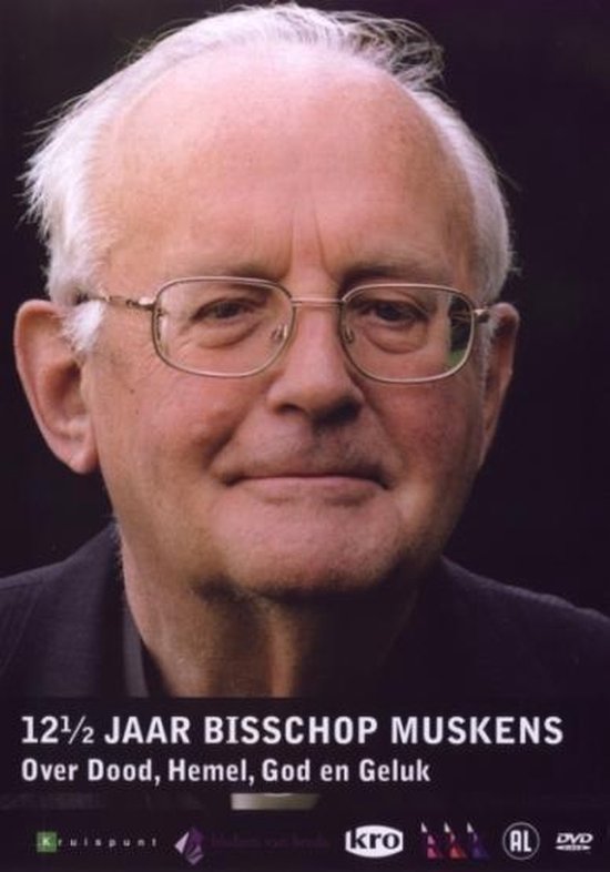 Cover van de film '12,5 Jaar Bisschop Muskens - Over Dood, Hemel, God en Geluk'