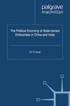 International Political Economy Series - The Political Economy of State-owned Enterprises in China and India