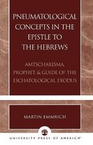 Pneumatological Concepts in the Epistle to the Hebrews