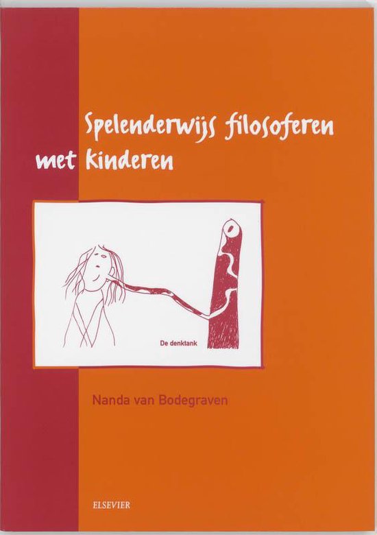 Cover van het boek 'Spelenderwijs filosoferen met kinderen / druk 1' van Nanda van Bodegraven