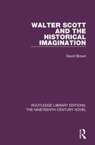 Routledge Library Editions: The Nineteenth-Century Novel - Walter Scott and the Historical Imagination
