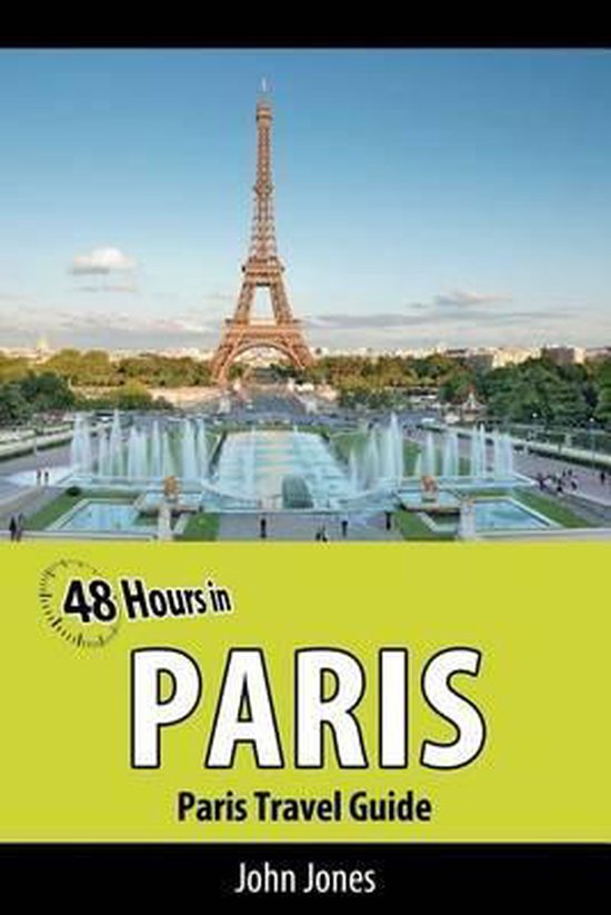 48 Hours in Paris 9781470174125 Former Professor of Poetry John Jones Boeken
