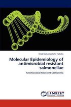 Molecular Epidemiology of antimicrobial resistant salmonellae