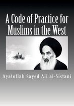 A Code of Practice for Muslims in the West