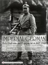 Imperial German Uniforms And Equipment 1907-1918