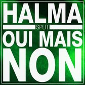 Halma/Qui Mais Non - Split (LP)