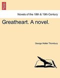 Greatheart. a Novel.