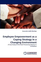Employee Empowerment as a Coping Strategy in a Changing Environment