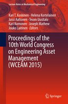 Lecture Notes in Mechanical Engineering - Proceedings of the 10th World Congress on Engineering Asset Management (WCEAM 2015)