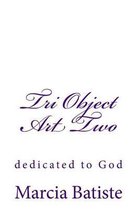 Tri Object Art Two