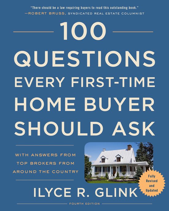100 Questions Every First-Time Home Buyer Should Ask, Fourth ... - cover